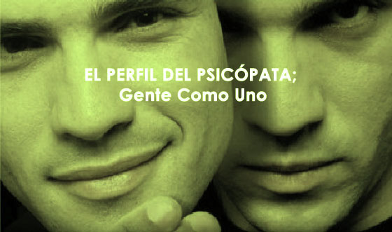 Perfil del Psic&oacute;pata; gnete como uno - Prof. Victoria Andrea Mu&ntilde;oz Serra